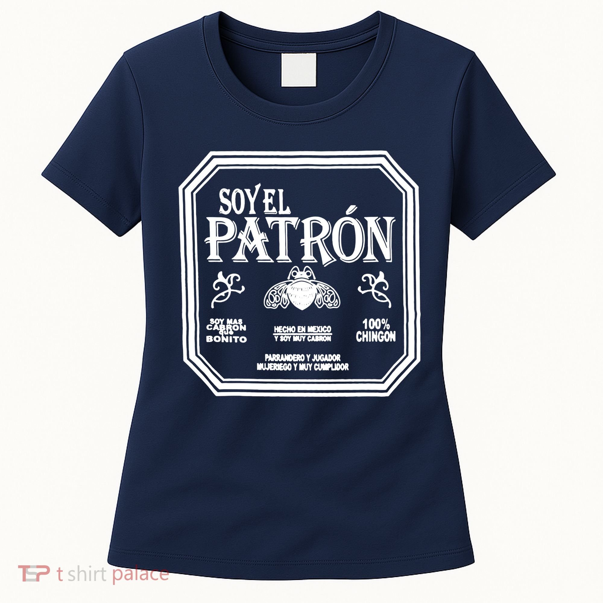 SOY EL PATRON LATINO FUNNY Women's T-Shirt