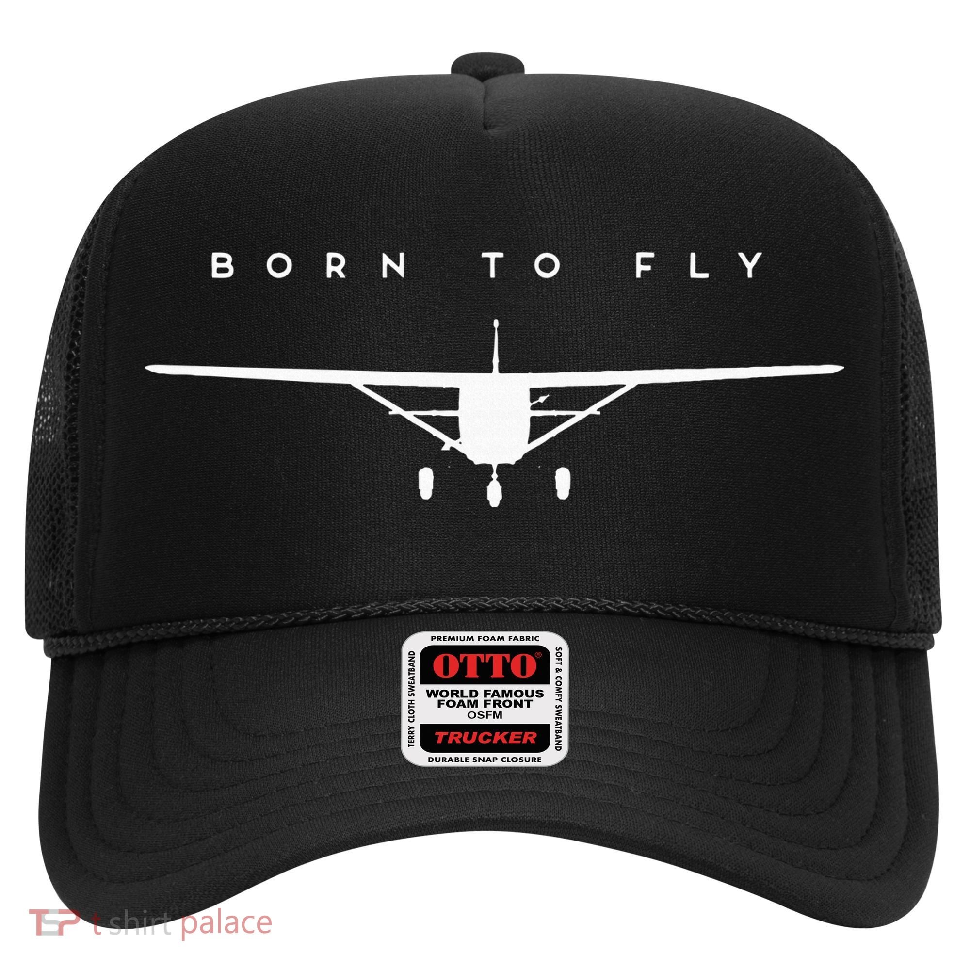 Single Engine Prop Airplane Born to Fly Hat