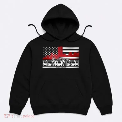 September 11th We Will Always Remember 9-11-01 Hoodie