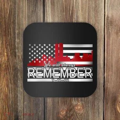 September 11th We Will Always Remember 9-11-01 Coaster