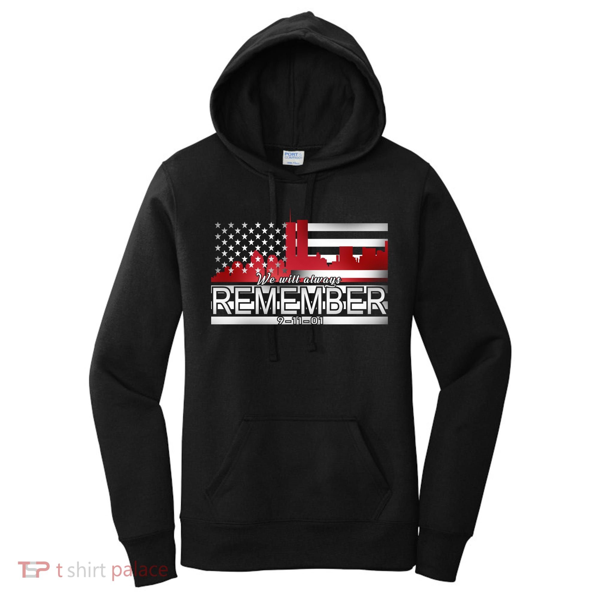 September 11th We Will Always Remember 9-11-01 Women's Hoodie