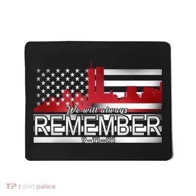 September 11th We Will Always Remember 9-11-01 Mousepad