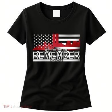 September 11th We Will Always Remember 9-11-01 Women's T-Shirt