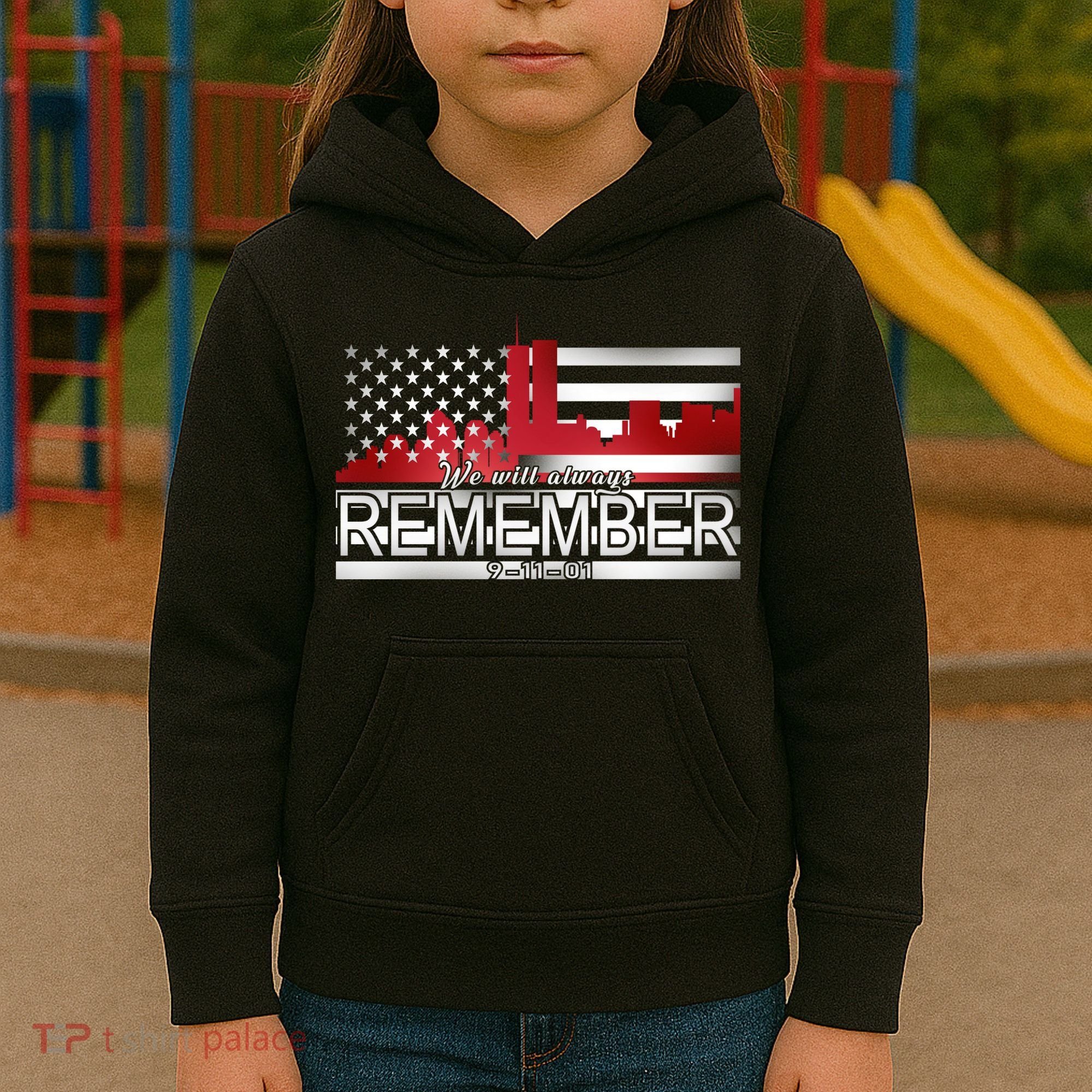 September 11th We Will Always Remember 9-11-01 Kids Hoodie
