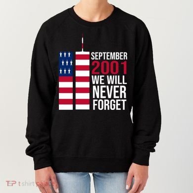 September 2001 We Will Never Forgot 20Th Anniversary 9-11 Women's Sweatshirt