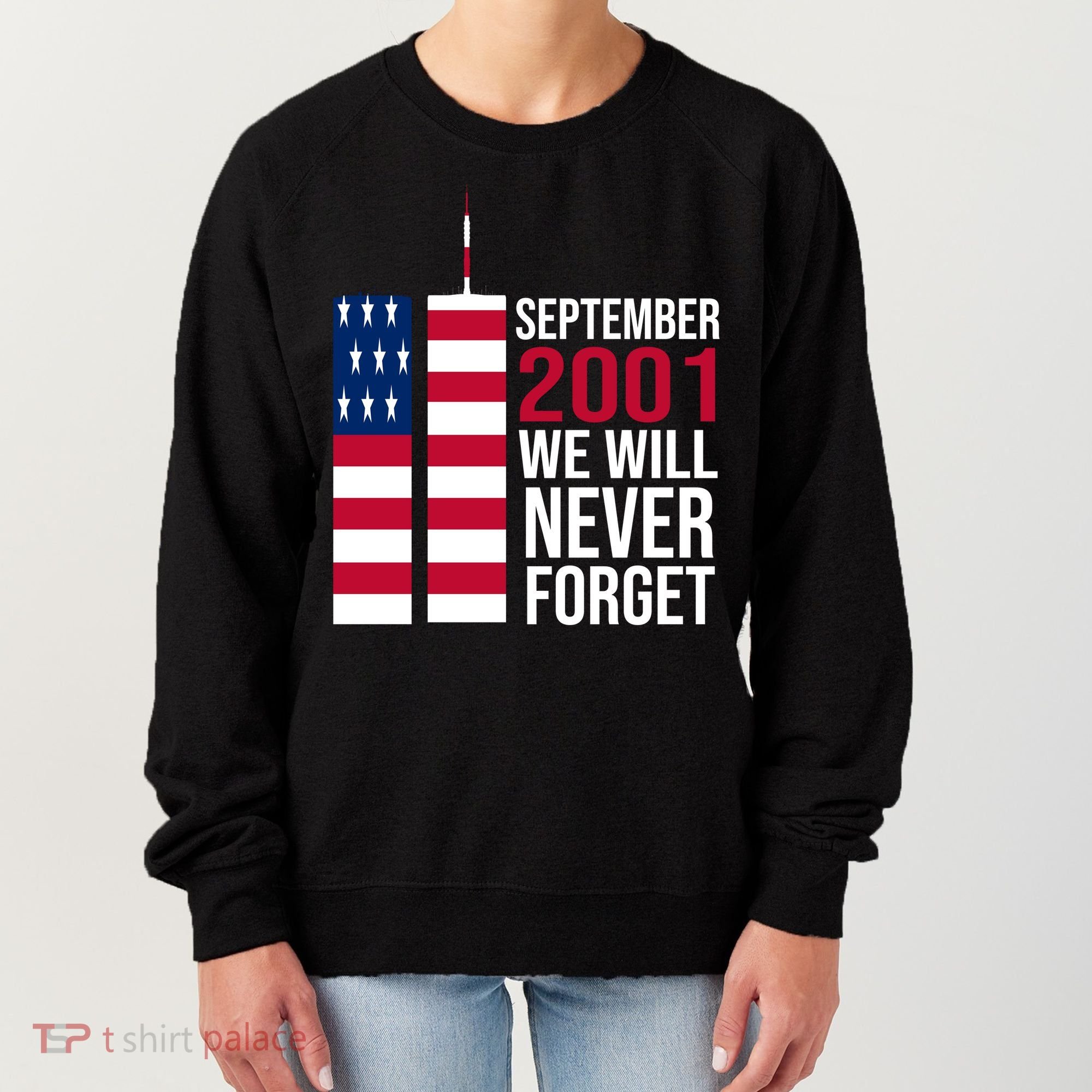 September 2001 We Will Never Forgot 20Th Anniversary 9-11 Women's Sweatshirt