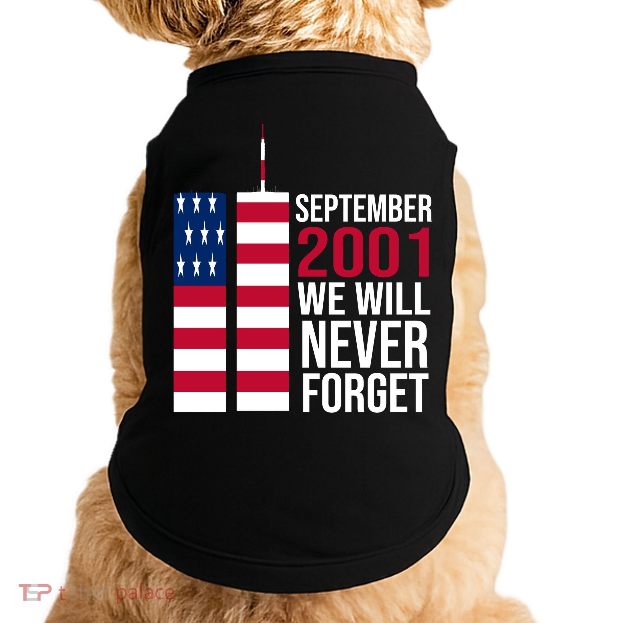 September 2001 We Will Never Forgot 20Th Anniversary 9-11 Doggie Tank