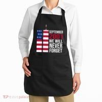 September 2001 We Will Never Forgot 20Th Anniversary 9-11 Apron thumb 2