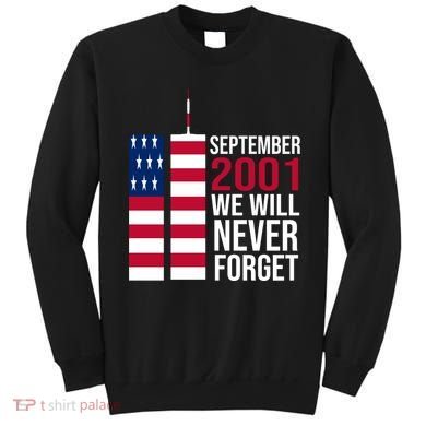 September 2001 We Will Never Forgot 20Th Anniversary 9-11 Sweatshirt
