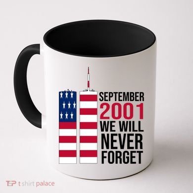 September 2001 We Will Never Forgot 20Th Anniversary 9-11 Coffee Mug
