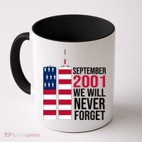 September 2001 We Will Never Forgot 20Th Anniversary 9-11 Coffee Mug thumb 0