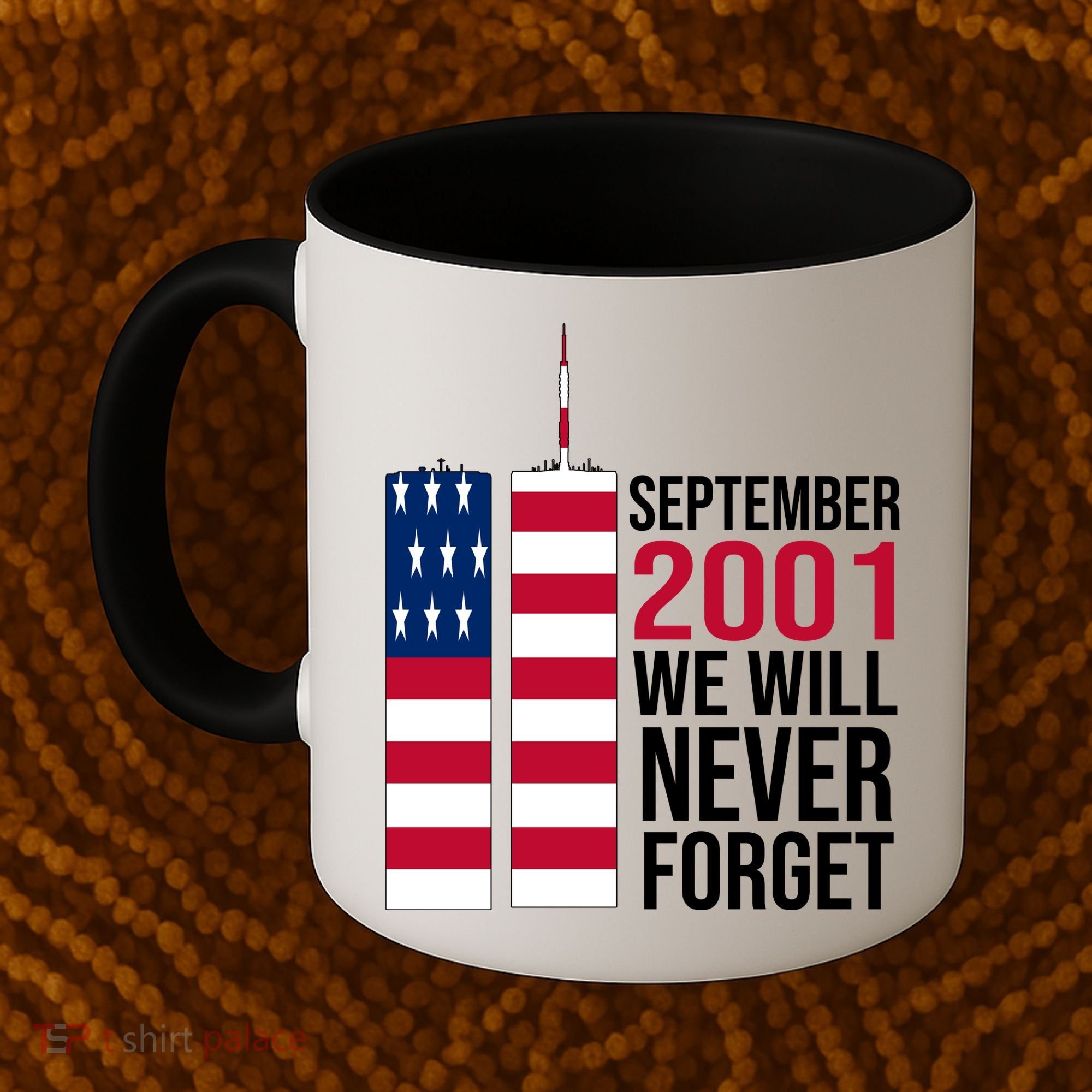 September 2001 We Will Never Forgot 20Th Anniversary 9-11 Coffee Mug