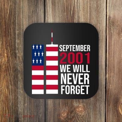 September 2001 We Will Never Forgot 20Th Anniversary 9-11 Coaster