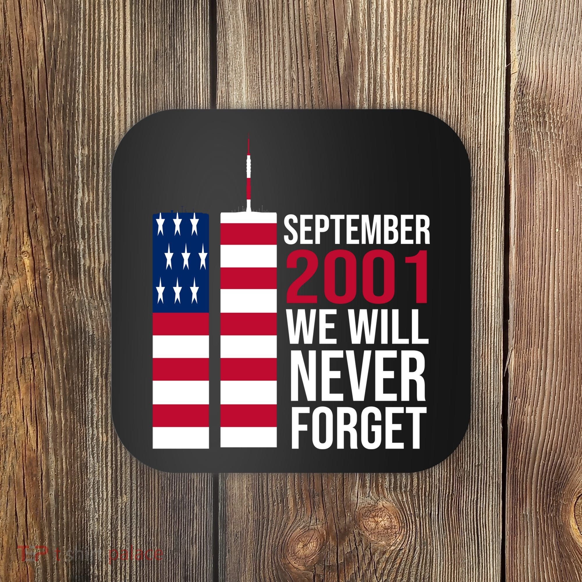 September 2001 We Will Never Forgot 20Th Anniversary 9-11 Coaster