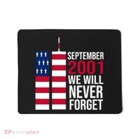 September 2001 We Will Never Forgot 20Th Anniversary 9-11 Mousepad thumb 0