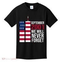 September 2001 We Will Never Forgot 20Th Anniversary 9-11 Kids T-Shirt thumb 0