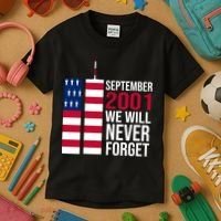 September 2001 We Will Never Forgot 20Th Anniversary 9-11 Kids T-Shirt thumb 3