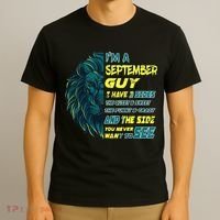 September Birthday Guy Has 3 Sides Sweet Funny Crazy  T-Shirt thumb 3