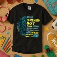 September Birthday Guy Has 3 Sides Sweet Funny Crazy  Kids T-Shirt thumb 3