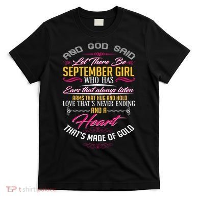 September Girl Always Listens T-Shirt