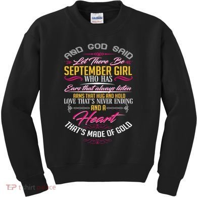 September Girl Always Listens Kids Sweatshirt
