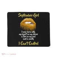September Girl Born With Fire In My Soul Mousepad thumb 0