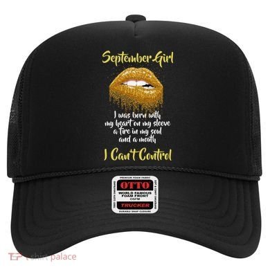 September Girl Born With Fire In My Soul Hat