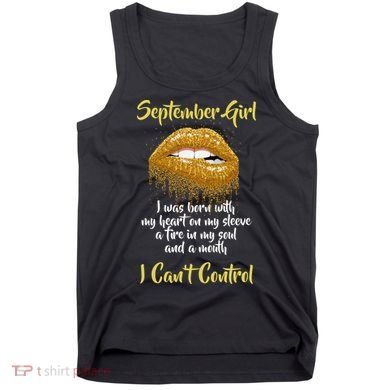 September Girl Born With Fire In My Soul Tank Top