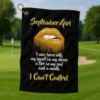 September Girl Born With Fire In My Soul Golf Towel thumb 1