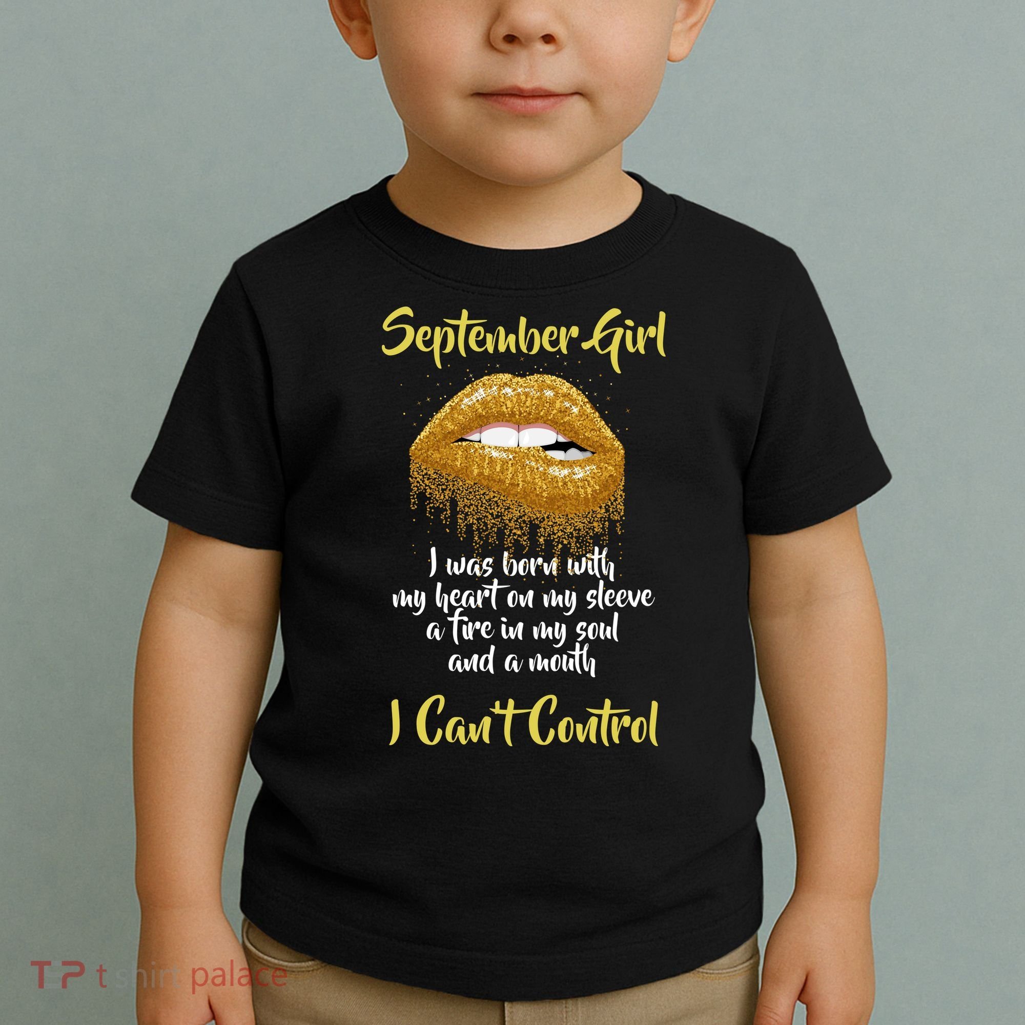 September Girl Born With Fire In My Soul Toddler T-Shirt