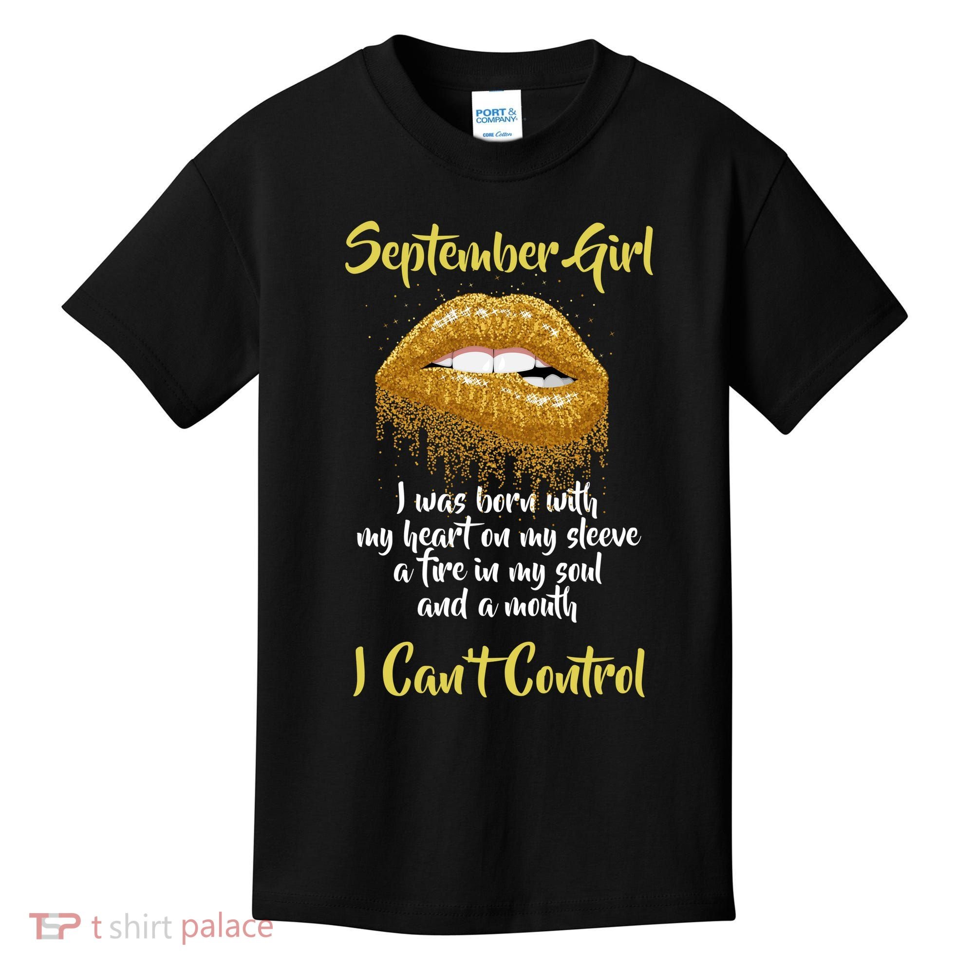 September Girl Born With Fire In My Soul Kids T-Shirt