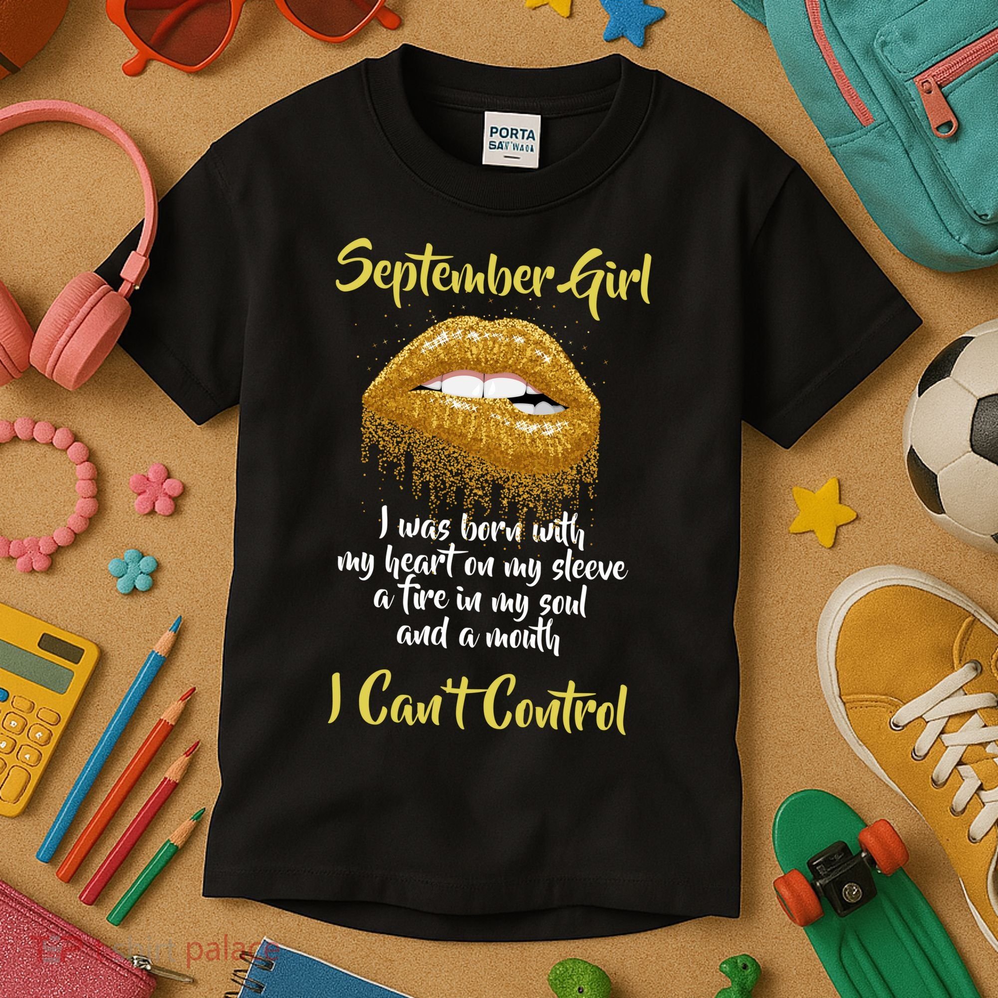September Girl Born With Fire In My Soul Kids T-Shirt