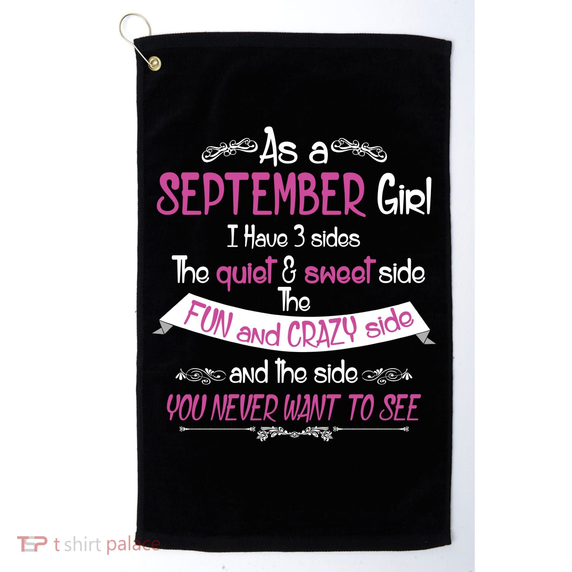 September Girl Sweet But Crazy Funny Birthday Golf Towel