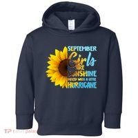 September Girls Are Sunshine Mixed With A Little Hurricane Toddler Hoodie thumb 0