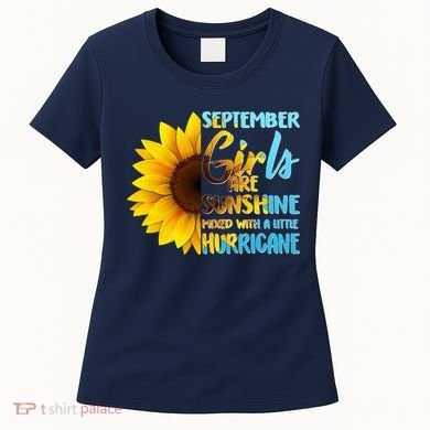 September Girls Are Sunshine Mixed With A Little Hurricane Women's T-Shirt