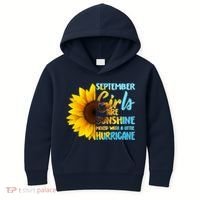 September Girls Are Sunshine Mixed With A Little Hurricane Kids Hoodie thumb 0