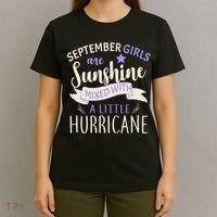 September Girls Are Sunshine Mixed With Hurricane T-Shirt thumb 4