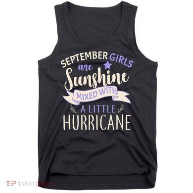 September Girls Are Sunshine Mixed With Hurricane Tank Top