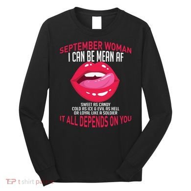 September Woman Depends on You Long Sleeve Shirt