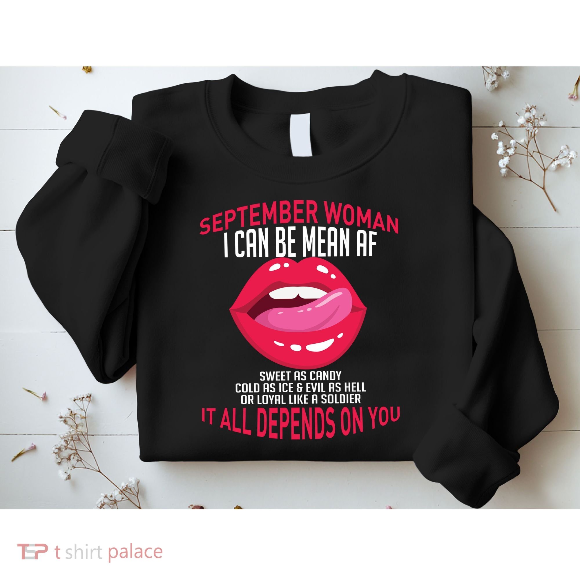 September Woman Depends on You Sweatshirt