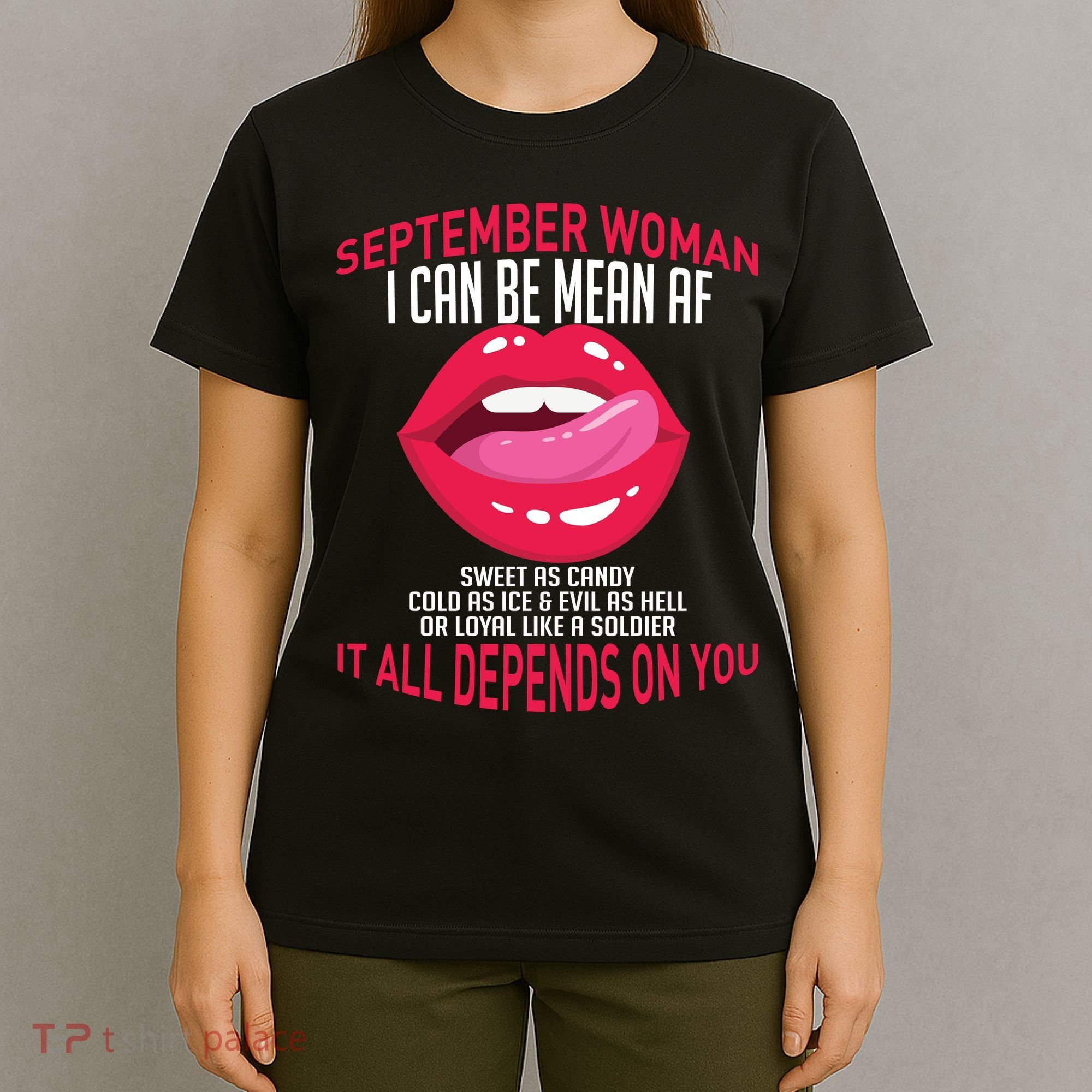 September Woman Depends on You T-Shirt