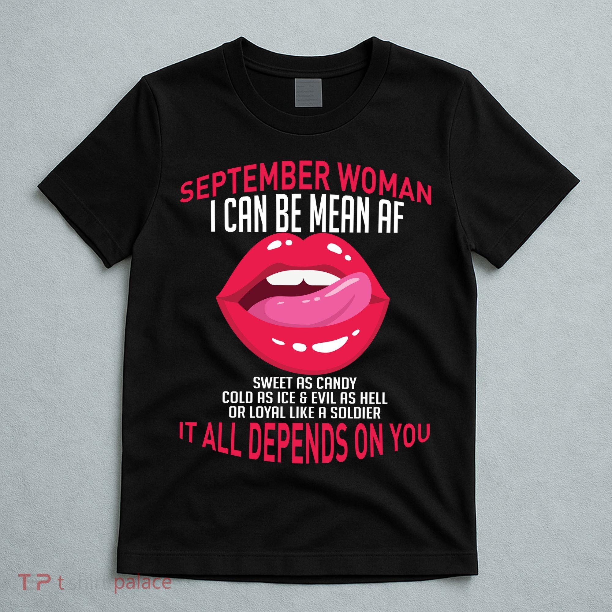September Woman Depends on You T-Shirt