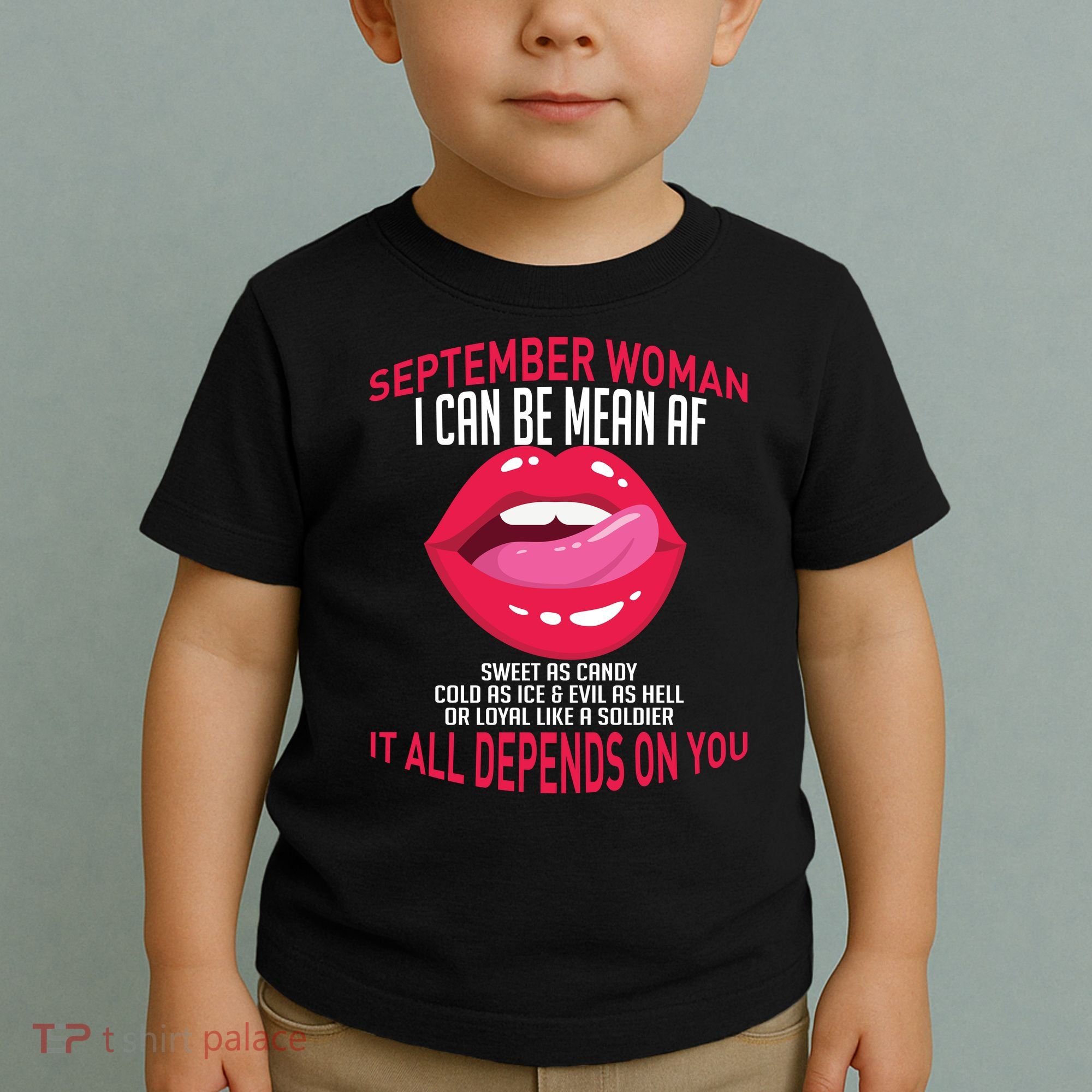 September Woman Depends on You Toddler T-Shirt