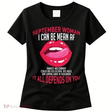 September Woman Depends on You Women's T-Shirt