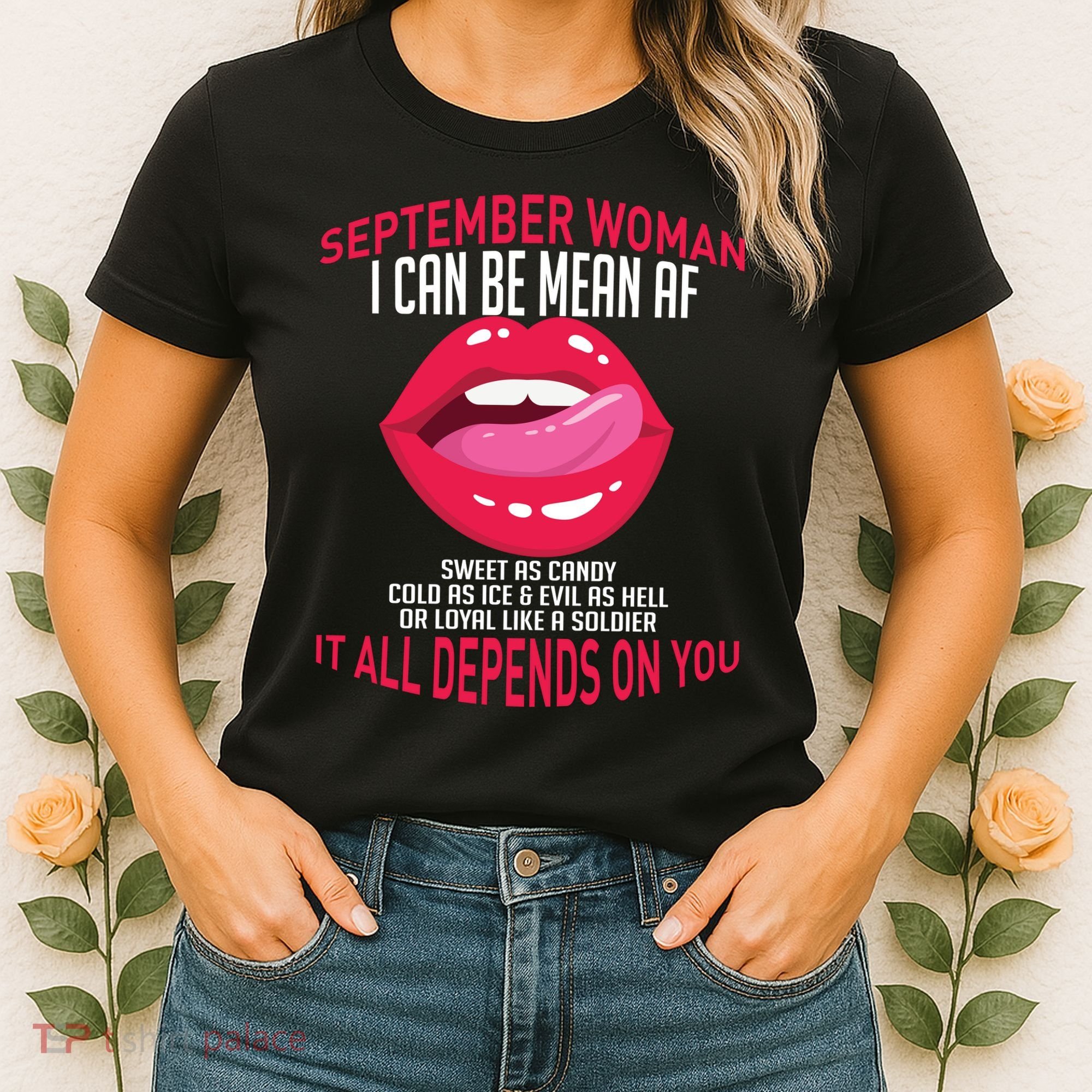 September Woman Depends on You Women's T-Shirt