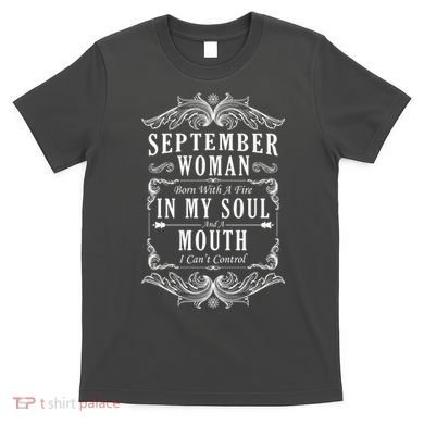 September Woman Funny Birthday T-Shirt