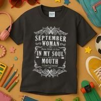 September Woman Funny Birthday Kids T-Shirt thumb 3