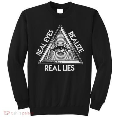 Seeing Eye Realize Real Lies Sweatshirt