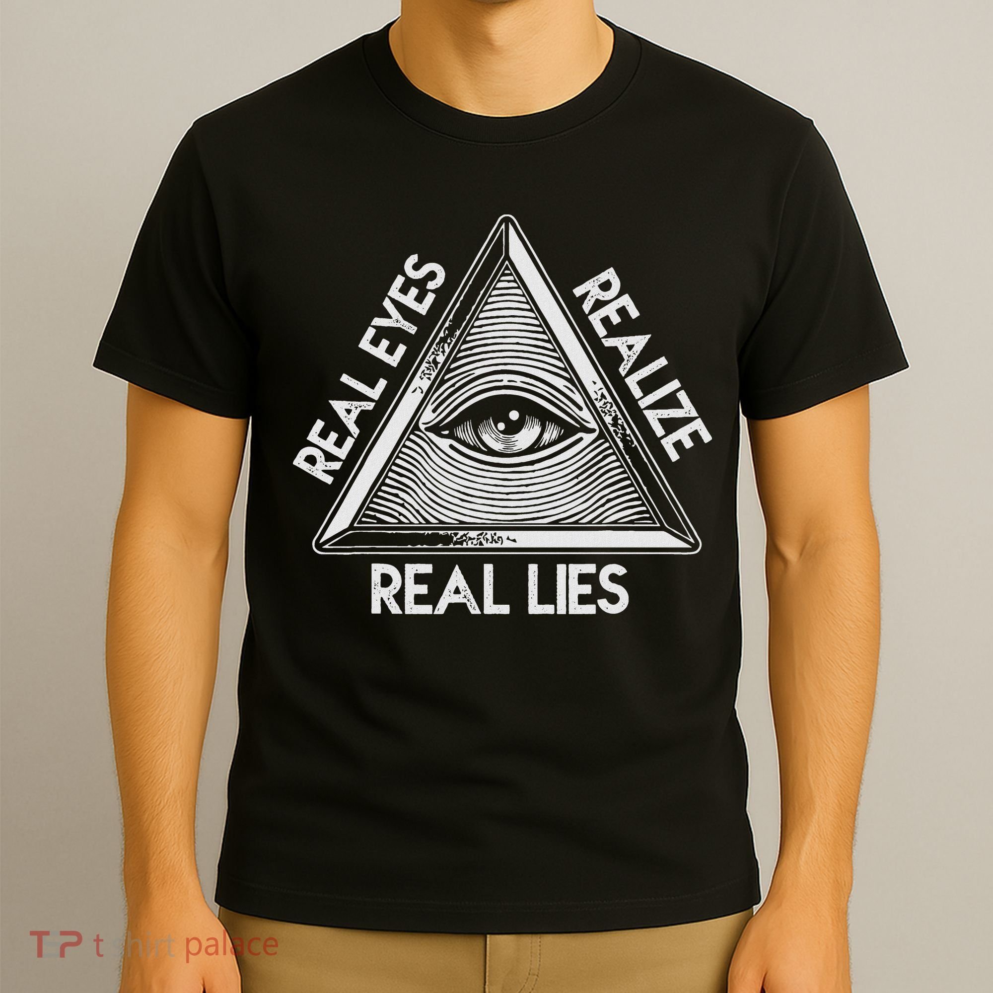 Seeing Eye Realize Real Lies T-Shirt