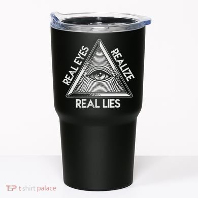 Seeing Eye Realize Real Lies Tumbler